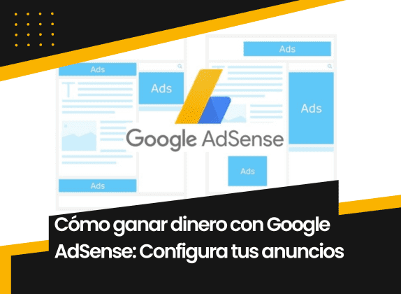 Configura tus anuncios AdSense
