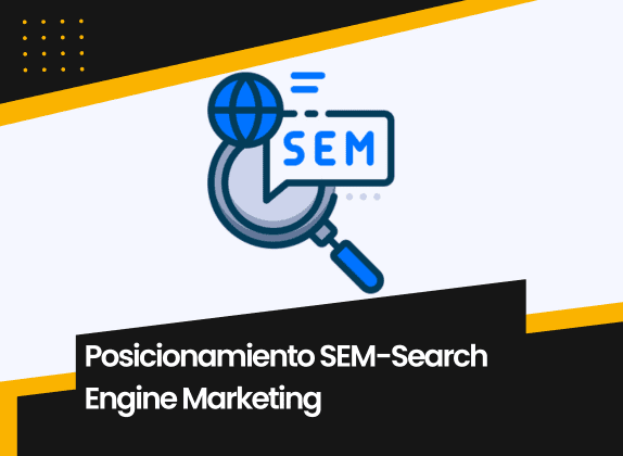 Posicionamiento SEM-Search Engine Marketing