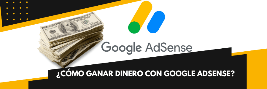 ganar dinero con Google AdSense