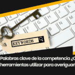 Palabras clave de la competencia ¿Qué herramientas utilizar para averiguarlo?