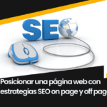 Posicionar una página web con estrategias SEO on page y off page